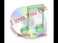 Jeremy Thurber - I Love You But - NEW RnB 2008