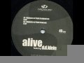Alive Feat DD Klein - Alive Triple X vs Highpass Original Mix
