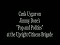 Cenk  UCBs Pop And Politics w Comedian Jimmy Dore  More